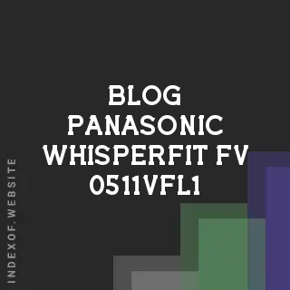 Why Your Panasonic WhisperFit FV-0511VFL1 Fan Isn't Drawing Air | Logo - Indexof